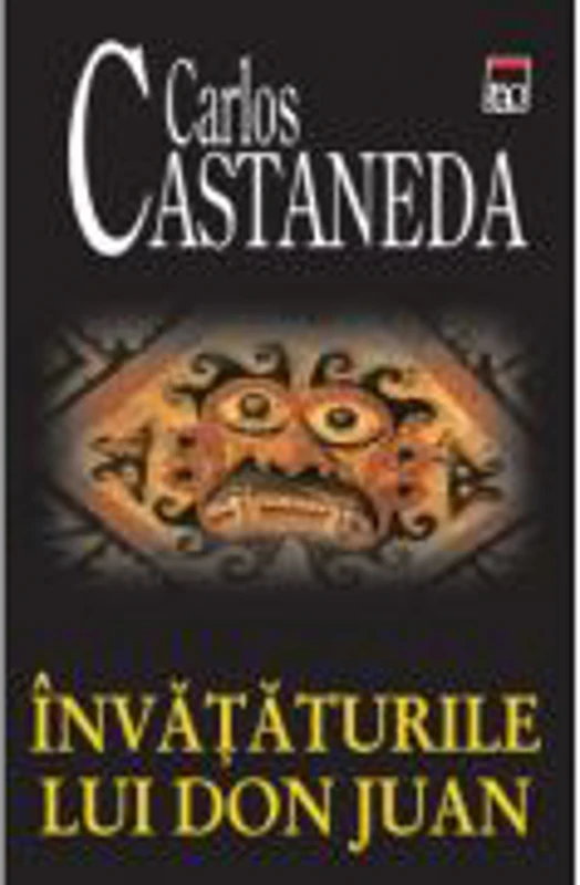 Invataturile lui Don Juan - Carlos Castaneda