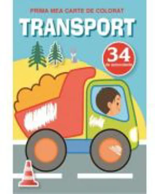 Transport. Prima mea carte de colorat cu 34 autocolante