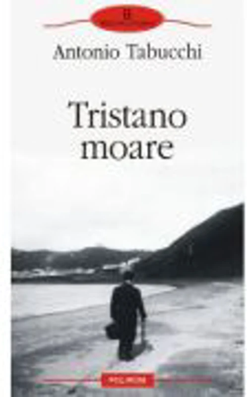 Tristano moare - Antonio Tabucchi