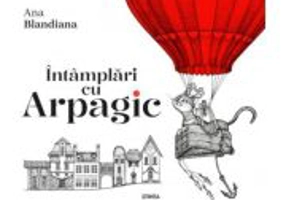 Intamplari cu Arpagic - Ana Blandiana