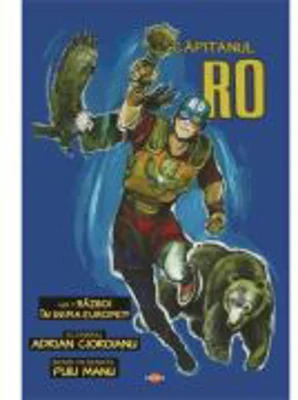 Capitanul RO. Volumul 1. Razboi in inima Europei? - Adrian Cioroianu