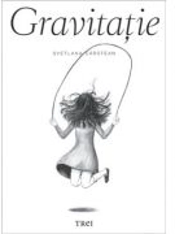Gravitatie - Svetlana Carstean