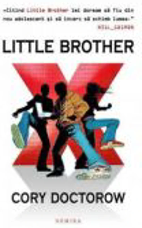 Little Brother - Cory Doctorow. Bestseller international finalist al Premiului Hugo