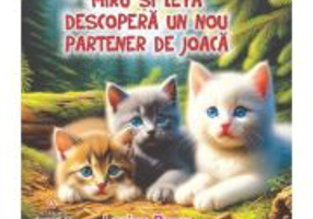 Miru si Leya descopera un nou partener de joaca - Larisa Racu