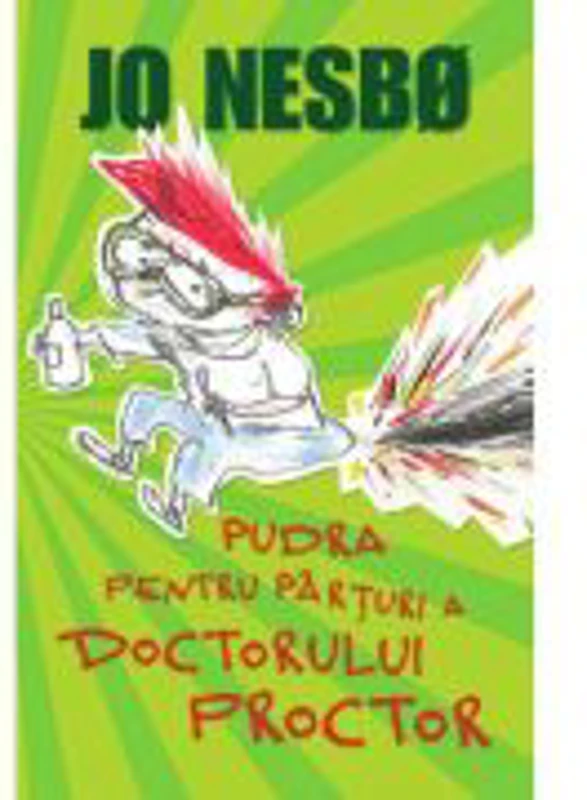 Pudra pentru parturi a Doctorului Proctor - Jo Nesbo