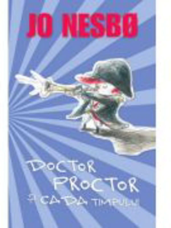 Doctor Proctor si cada timpului - Jo Nesbo