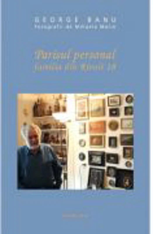 Parisul personal. Familia din Rivoli 18 - George Banu
