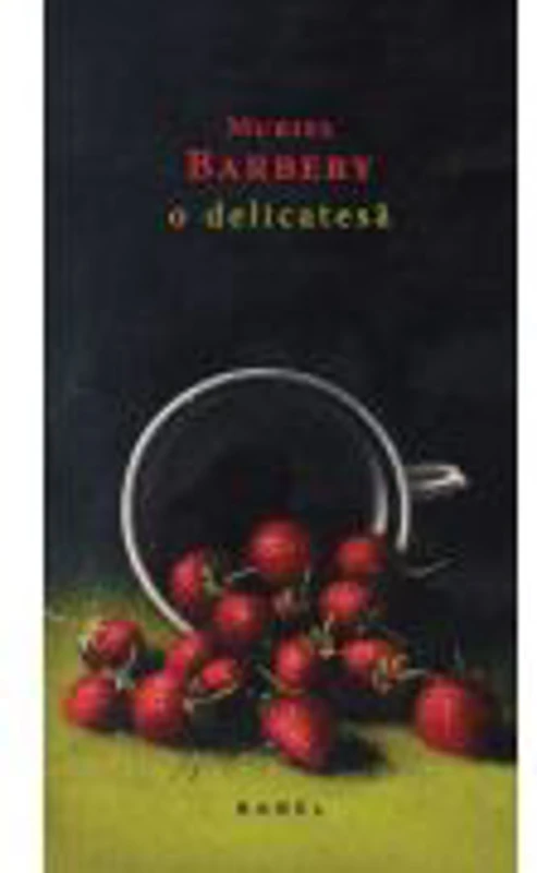 O delicatesa - Muriel Barbery