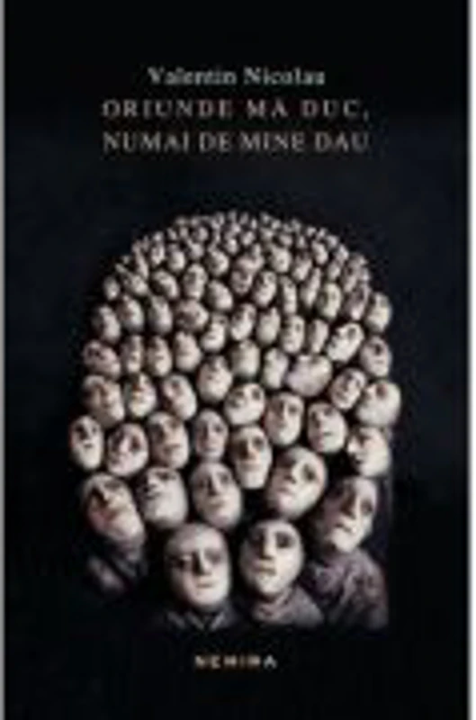 Oriunde ma duc, numai de mine dau - Valentin Nicolau