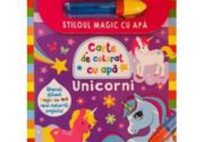 Unicorni. Carte de colorat cu apa. Stiloul magic cu apa