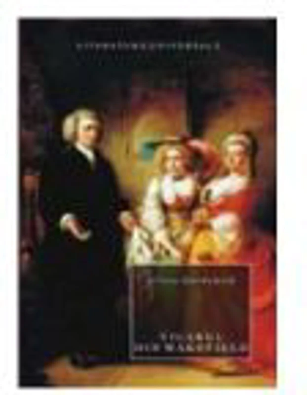 VICARUL DIN WAKEFIELD - OLIVER GOLDSMITH