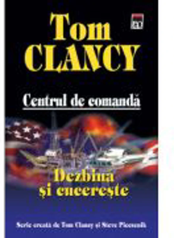 Dezbina si cucereste - Centrul de comanda (Tom Clancy)