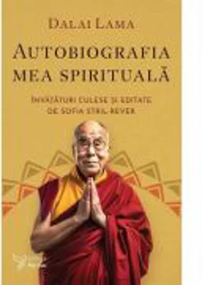 Autobiografia mea spirituala - Dalai Lama