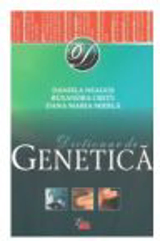 Dictionar De Genetica - Daniela Neagos, Ruxandra Cretu, Dana Maria Mierla