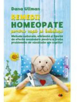 Remedii homeopate pentru copii si bebelusi