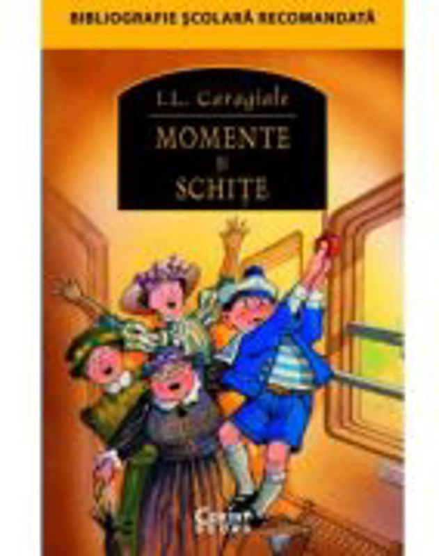 Momente si schite - Ion Luca Caragiale