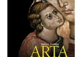 Arta romaneasca de la origini pana in prezent - Vasile Florea