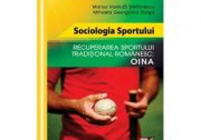 Sociologia sportului, recuperarea sportului traditional Romanesc, Oina - Marius Vasiluta Stefanescu, Mihaela Georgiana Varga