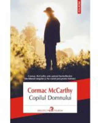 Copilul Domnului - Cormac McCarthy