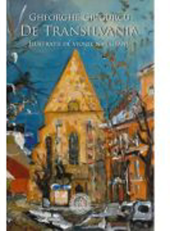 De Transilvania - Gheorghe Grigurcu