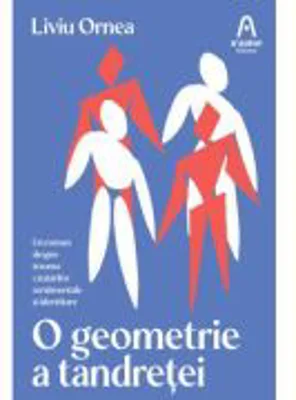 O geometrie a tandretei - Liviu Ornea