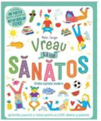 Vreau sa fiu sanatos