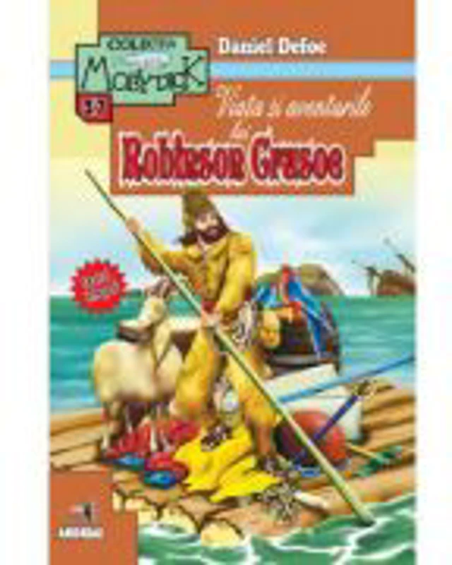 Viata si aventurile lui Robinson Crusoe - Daniel Defoe