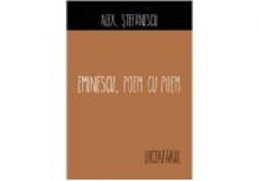 Eminescu, poem cu poem. Luceafarul - Alex Stefanescu