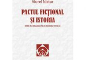 Pactul fictional si istoria. Repere ale romanului politic romanesc postbelic - Viorel Nistor