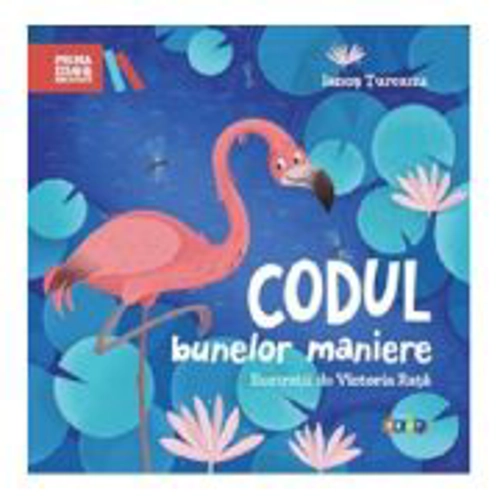 Codul bunelor maniere - Ianos Turcanu
