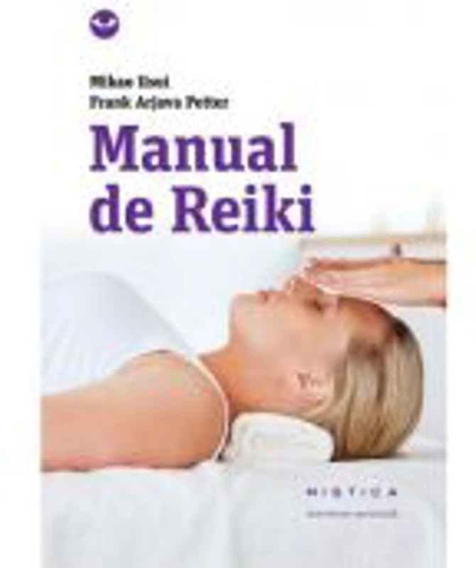 Manual de reiki (editia a 2-a) - Frank Arjava Petter, Mikao Usui