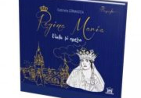 Regina Maria. Viata si opera - Gabriela Girmacea