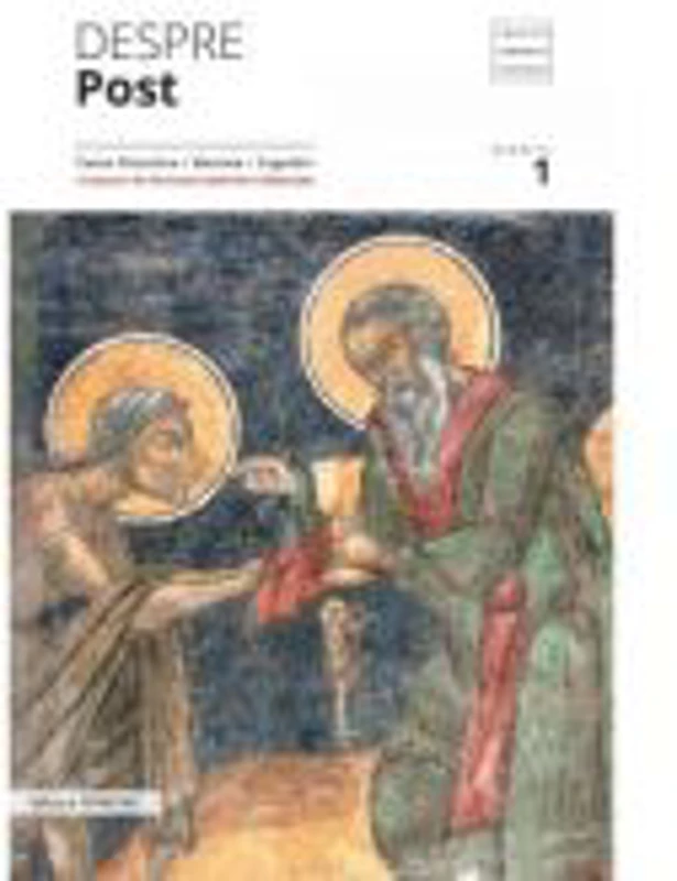 Despre post. Texte filocalice, maxime, cugetari - Pr. Prof. Dr. Dumitru Staniloae