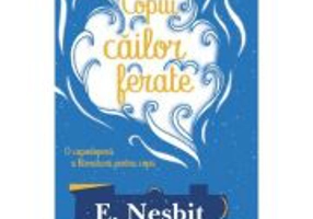 Copiii cailor ferate - E. Nesbit