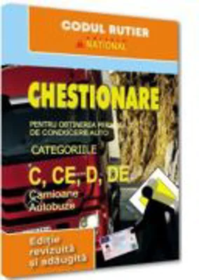Chestionare pentru obtinerea permisului de conducere categoriile C, CE, D, DE