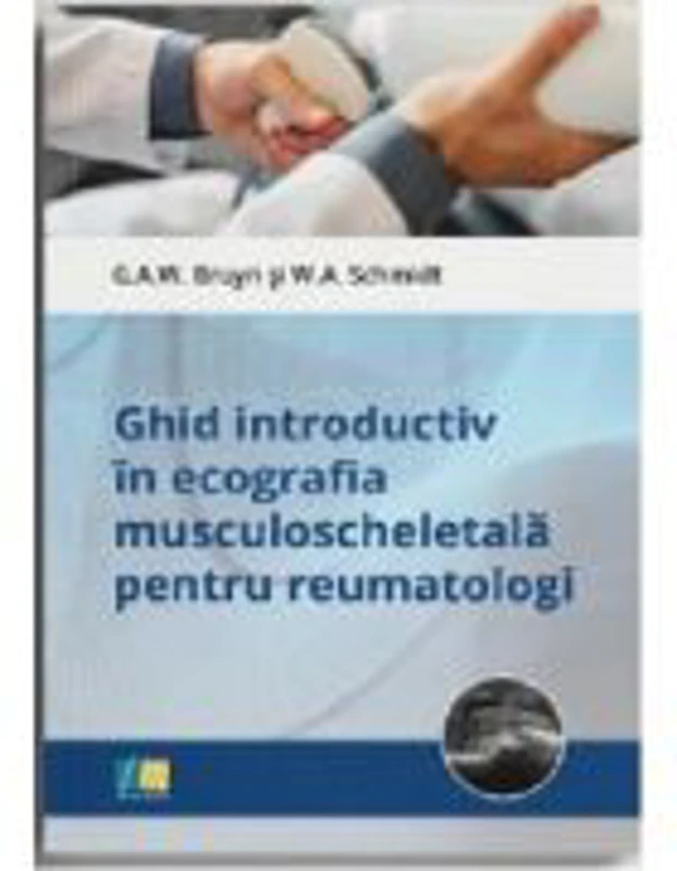 Ghid introductiv in ecografia musculoscheletala pentru reumatologi - G. A. W. Bruyn