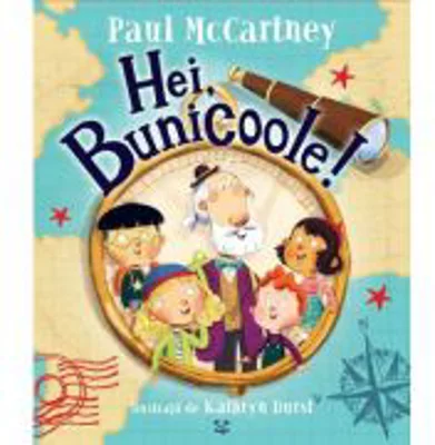 Hei, bunicoole! - Paul McCartney