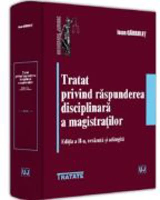 Tratat privind raspunderea disciplinara a magistratilor