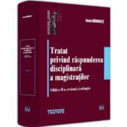 Tratat privind raspunderea disciplinara a magistratilor