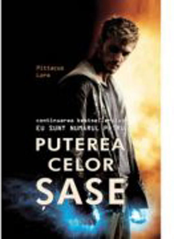 Puterea celor sase - Pittacus Lore