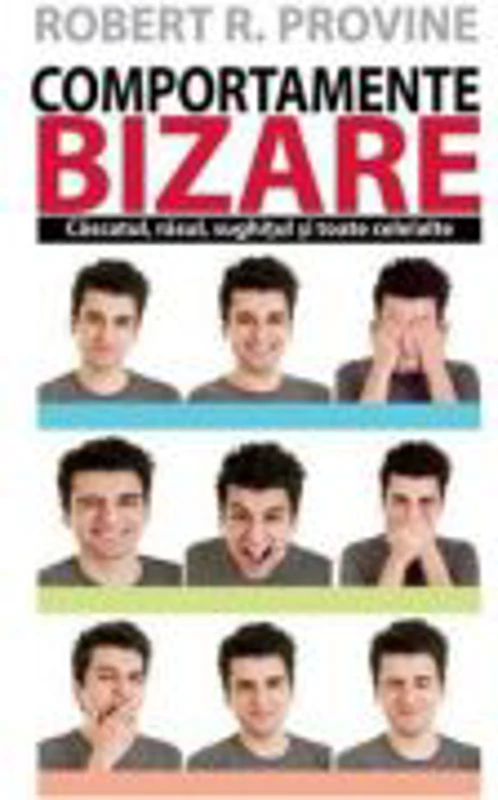 Comportamente bizare - Robert R. Provine