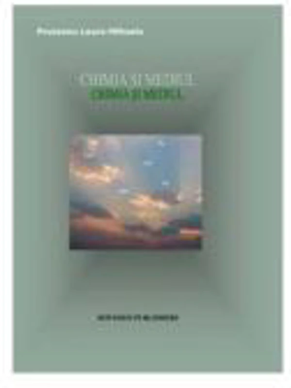 Chimia si mediul - Laura-Mihaela Pruteanu