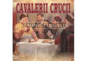 Cavalerii Crucii - Volumul 2. Domnii paralele - Andrei Breaban