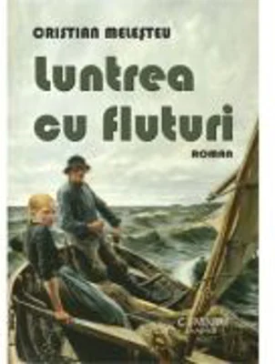 Luntrea cu fluturi - Cristian Melesteu