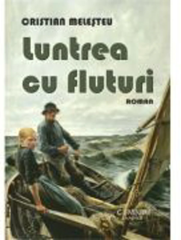 Luntrea cu fluturi - Cristian Melesteu