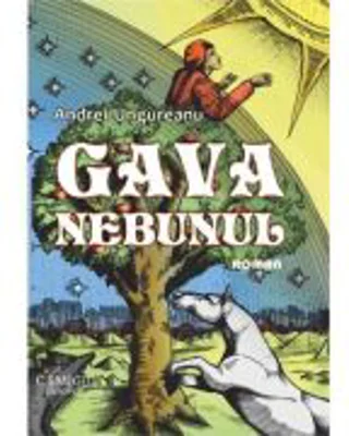Gava nebunul - Andrei Ungureanu