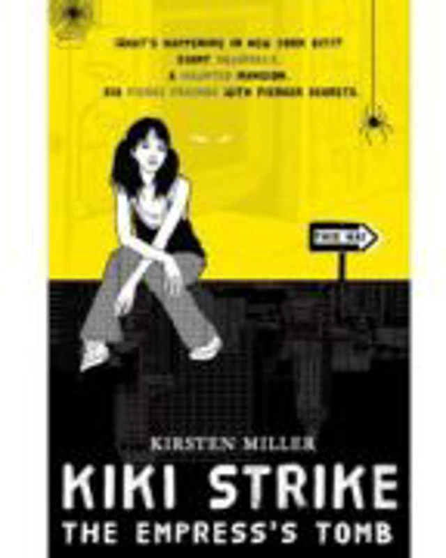 Kiki Strike. The Empress' Tomb - Kristen Miller