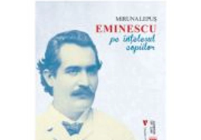 Eminescu pe intelesul copiilor - Miruna Lepus