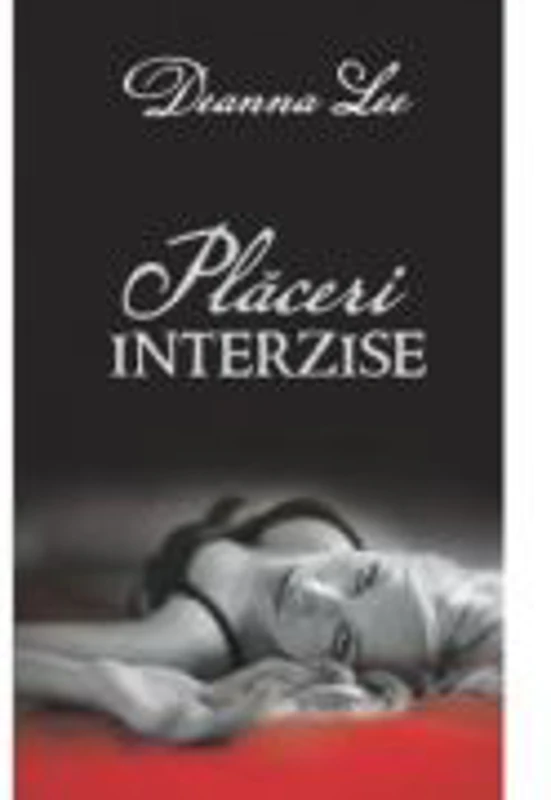 Placeri interzise - Deanna Lee