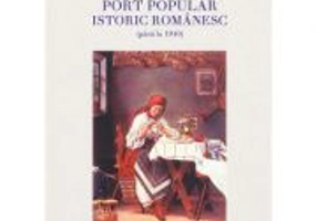 Port popular istoric romanesc (pana la 1940). Album - Vasile Lechintan